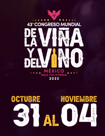 43 Congreso de la Viña y del Vino Baja California, México 2022